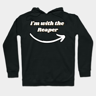 I'm With The Reaper Halloween T-Shirt Hoodie